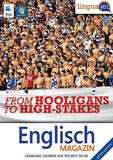 Englisch, TeaTimeMag, Linguajet Computerkurs, Birkenbihl, From Hooligans to high-stackes...